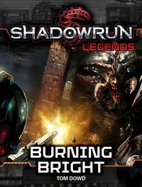 Produktbild: Shadowrun Legends: Burning Bright