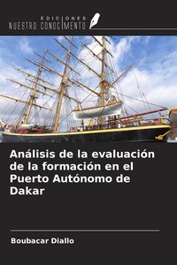 Produktbild: An&aacute;lisis de la evaluaci&oacute;n de la formaci&oacute;n en el Puerto Aut&oacute;nomo de Dakar