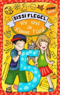 Produktbild: Sch&uuml;lerstreich und Lehrerschreck - Band 3: Wir sind die Klasse F&uuml;nf