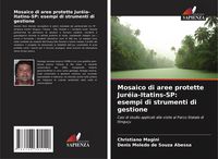 Produktbild: Mosaico di aree protette Jur&eacute;ia-Itatins-SP: esempi di strumenti di gestione