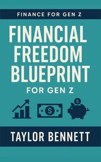 Produktbild: Financial Freedom Blueprint for Gen Z