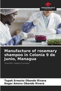 Produktbild: Manufacture of rosemary shampoo in Colonia 9 de Junio, Managua