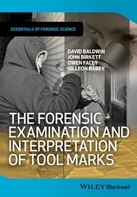Produktbild: The Forensic Examination and Interpretation of Tool Marks