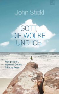 Bild vom Artikel Gott, die Wolke und ich vom Autor John Stickl