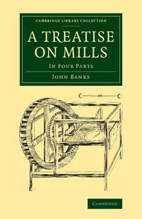 Produktbild: A Treatise on Mills