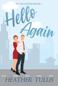 Produktbild: Hello Again (In The Garden, #1)