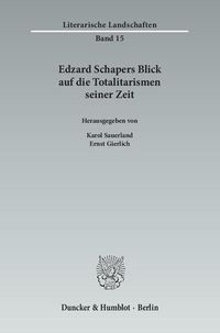 Produktbild: Edzard Schapers Blick auf die Totalitarismen seiner Zeit.