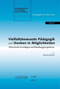 Produktbild: Vielfaltsbewusste P&auml;dagogik und Denken in M&ouml;glichkeiten