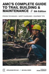Produktbild: Amc's Complete Guide to Trail Building & Maintenance