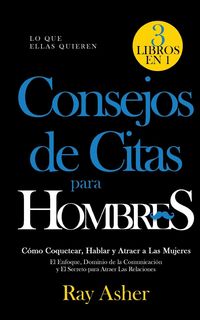 Produktbild: Consejos de Citas para Hombres, 3 Libros en 1 (Lo que Ellas Quieren)