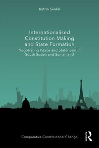 Produktbild: Internationalised Constitution Making and State Formation