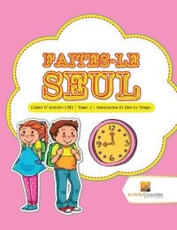 Produktbild: Faites-Le Seul