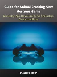 Produktbild: Guide for Animal Crossing New Horizons Game, Gameplay, Apk, Download, Items, Characters, Cheats, Unofficial