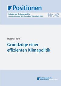 Bild vom Artikel Grundzüge einer effizienten Klimapolitik vom Autor Hubertus Bardt