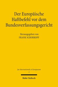 Produktbild: Der Europ&auml;ische Haftbefehl vor dem Bundesverfassungsgericht