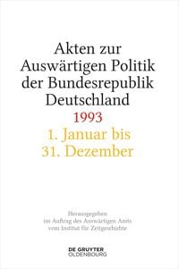 Produktbild: Akten zur Ausw&auml;rtigen Politik der Bundesrepublik Deutschland 1993