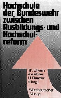 Produktbild: Hochschule der Bundeswehr zwischen Ausbildungs- und Hochschulreform