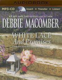 Bild vom Artikel White Lace and Promises: A Selection from Marriage Between Friends vom Autor Debbie Macomber