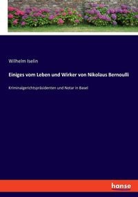 Produktbild: Einiges vom Leben und Wirker von Nikolaus Bernoulli