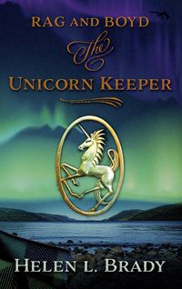 Produktbild: The Unicorn Keeper (Rag & Boyd, #3)
