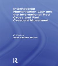 Produktbild: International Humanitarian Law and the International Red Cross and Red Crescent Movement