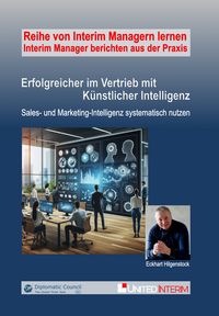 Produktbild: Erfolgreicher im Vertrieb mit K&uuml;nstlicher Intelligenz