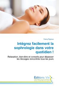 Produktbild: Int&eacute;grez facilement la sophrologie dans votre quotidien !