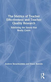 Produktbild: The Metrics of Teacher Effectiveness and Teacher Quality Research