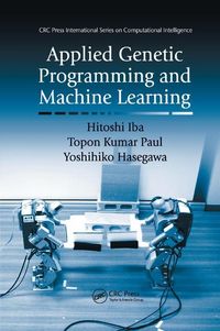 Produktbild: Iba, H: Applied Genetic Programming and Machine Learning