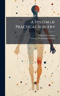 Produktbild: A System of Practical Surgery