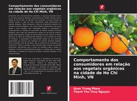 Produktbild: Comportamento dos consumidores em rela&ccedil;&atilde;o aos vegetais org&acirc;nicos na cidade de Ho Chi Minh, VN