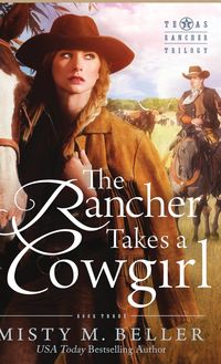 Produktbild: The Rancher Takes a Cowgirl