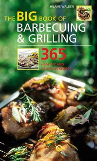 Produktbild: The Big Book of Barbecuing and Grilling: 365 Healthy and Delicious Recipes