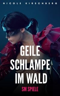 Produktbild: Geile Schlampe im Wald - SM Spiele