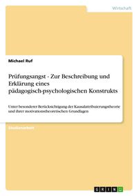 Produktbild: Pr&uuml;fungsangst - Zur Beschreibung und Erkl&auml;rung eines p&auml;dagogisch-psychologischen Konstrukts