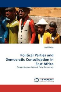 Produktbild: Maiyo, J: Political Parties and Democratic Consolidation in
