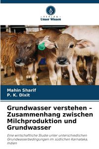 Produktbild: Grundwasser verstehen - Zusammenhang zwischen Milchproduktion und Grundwasser