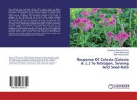 Produktbild: Response Of Celosia (Celosia A. L.) To Nitrogen, Sowing And Seed Rate