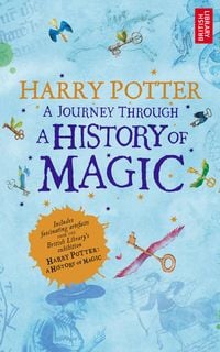 Bild vom Artikel Harry Potter - A Journey Through A History of Magic vom Autor British Library