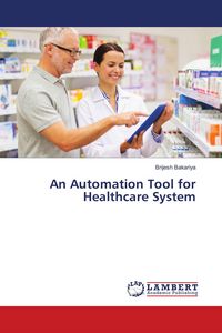 Produktbild: An Automation Tool for Healthcare System
