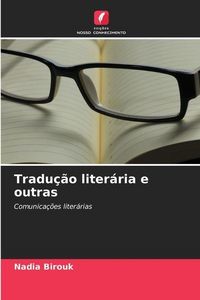 Produktbild: Birouk, N: Tradu&ccedil;&atilde;o liter&aacute;ria e outras