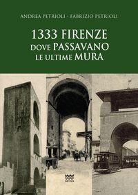 Produktbild: 1333: Firenze dove passavano le ultime mura