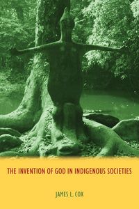 Produktbild: The Invention of God in Indigenous Societies