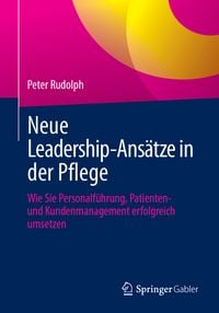 Produktbild: Neue Leadership-Ans&auml;tze in der Pflege