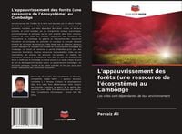 Produktbild: L'appauvrissement des for&ecirc;ts (une ressource de l'&eacute;cosyst&egrave;me) au Cambodge
