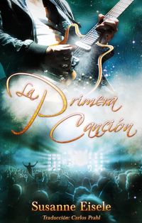 Produktbild: La primera canci&oacute;n (Cuentos de hadas con otro enfoque, #14)