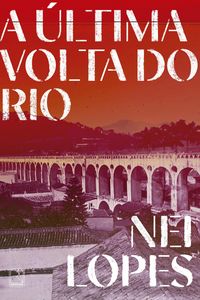 Produktbild: A &uacute;ltima volta do Rio