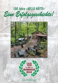 Produktbild: 100 Jahre "Nello H&uuml;tte" - Eine Erfolgsgeschichte