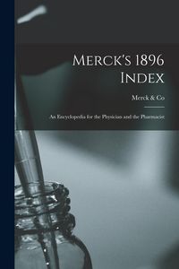 Produktbild: Merck's 1896 Index: An Encyclopedia for the Physician and the Pharmacist