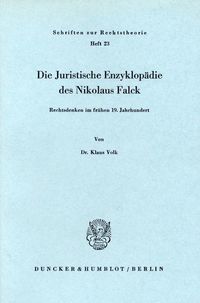 Produktbild: Die Juristische Enzyklop&auml;die des Nikolaus Falck.